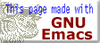 Made with Gnu Emacs